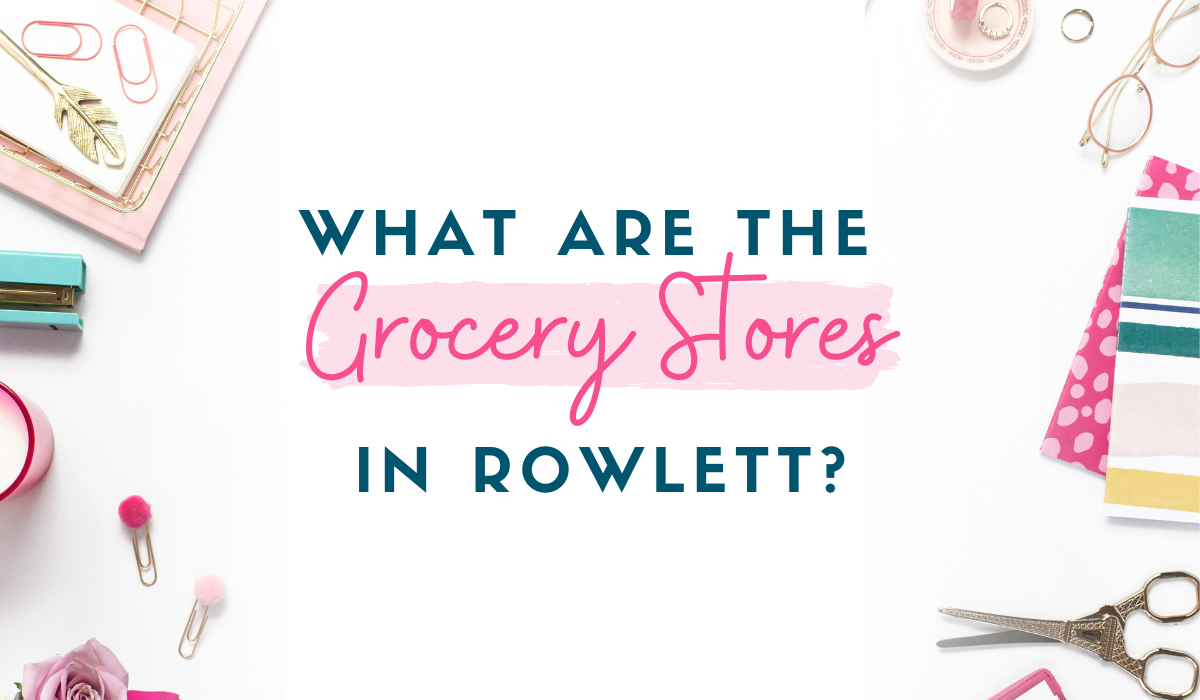 What grocery stores are in Rowlett Texas