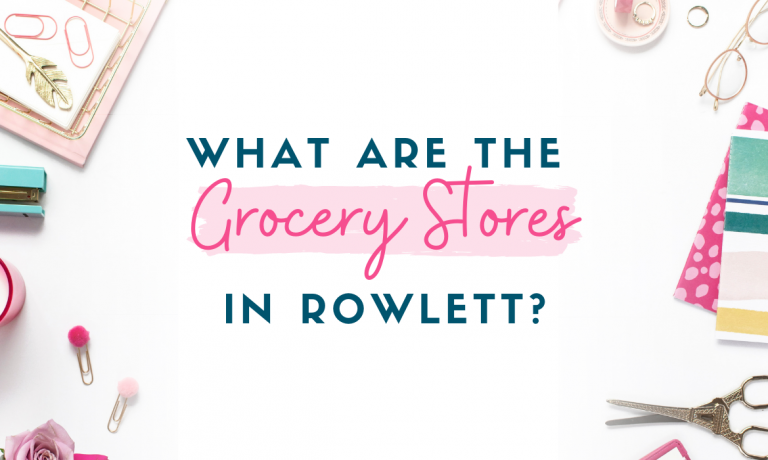 What grocery stores are in Rowlett Texas